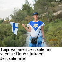 Tuija Valtanen Jerusalemin vuorilla: Rauha tulkoon Jerusalemille!